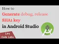How to Generate debug release SHA1 key in Android Studio