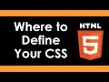 Intro to HTML5 Where to Define CSS - Part 6