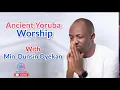 Download Lagu Ancient Yoruba worship with Dunsin Oyekan