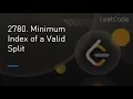 2780 Minimum Index of a Valid Split Solving it UNCUT 27-03-25