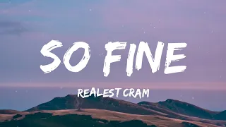 realest cram so fine lyrics 