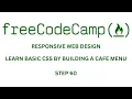 FreeCodeCamp RESPONSIVE WEB DESIGN LEARN BASIC CSS BY BUILDING A CAFE MENU STEP 60