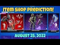 August 25 2022 Fortnite Item Shop Prediction