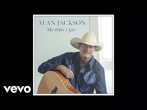 Download MP3 Alan Jackson - The Older I Get (Official Audio)