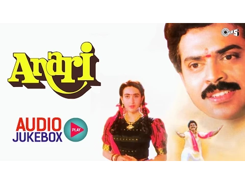Download MP3 Anari Audio Jukebox | Karisma Kapoor, Venkatesh, Anand Milind | Bollywood Songs