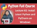 Install Latest Python and PyCharm on Windows 11 Python Full Course for Beginners - Lecture