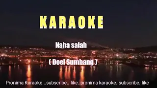 Download KARAOKE....Naha Salah.   ( Doel Sumbang ) MP3