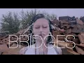 BRIDGES by GALALEE