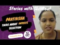 Pratiksha talks about her Infosys selection how was the criteria and all stories with skillbout