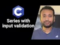 C Programming Bangla Tutorial 5 125 Input validation for series programs