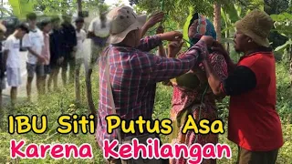 Download Miris...!!Ibu Siti Menangis Karena Kehilangan Anak Kesayangannya.... MP3