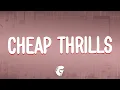 Download Lagu Sia - Cheap Thrills (Lyrics) ft. Sean Paul