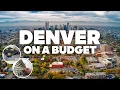 DENVER ON A BUDGET What to Do for Free and how to Save Money