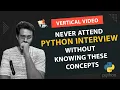 Never attend Python Interview without knowing these concepts FLM Manasa Frontlinesmedia