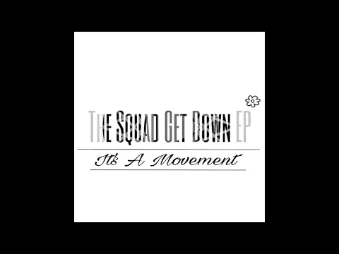 Download MP3 The Squad - Get Down(Original Mix)