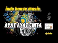 Download Lagu Ayat Ayat Cinta | Funky Mix Indonesia [85] | House Music | Techno