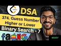 Binary Search-7 374 Guess Number Higher or Lower Beginner Medium Advanced Level