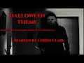 John Carpenter/Tyler Bates - Halloween Theme (Sound Painter's Remix)