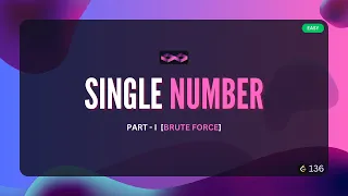 Single Number Leetcode Problem 136 Brute Force DSA Easy Java NERDY CREW