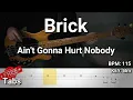 Brick - Ain't Gonna Hurt Nobody (Bass Cover) Tabs