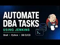 Automate DBA Tasks Using Jenkins Database Shell Python Script Execution