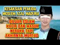 Download Lagu Pemuda Moslem MADURA ini: Diluar Eslam Kafir dan Masuk Neraka Tapi Akhirnya... 