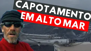 EXPLODIU O AQUECEDOR! Capotamento do barco no Oceano Pacífico - Ep.33