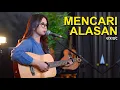 Download Lagu MENCARI ALASAN - EXIST BAND (LIVE COVER REGITA ECHA)