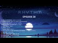 Dani Lens - Rhythm Episode 28 | House, Deep House, Tech House