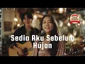 Lagu Sedia Aku Sebelum Hujan (Acoustic Version) – Idgitaf | Lirik \u0026 Musik Santai