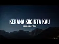Download Lagu [1 Jam Lirik]  Bunga Citra Lestari - Karena Kucinta Kau (Lirik)