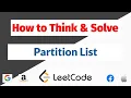 Partition List - How to Think and Solve LeetCode 86 Python Problem Solving FAANG