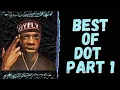 BEST OF DOT PART 1