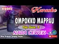 OMPOKKO MAPPAU_Ansar S_Bugis KARAOKE Keyboard+Lirik_No Vocal Nada CEWEK