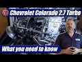 2023-2025 Chevrolet Colorado 2 7 Turbo Engine What You Need To Know