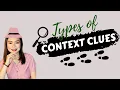 Types of Context Clues Definition Synonym Antonym and Examples Explanation