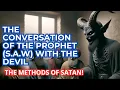 Lagu THE CONVERSATION OF THE PROPHET (PEACE BE UPON HIM) WITH THE DEVIL