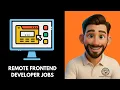 Remote Frontend Developer Jobs