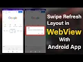 How to Convert Website into Android App Adding Swipe Refresh Layout in WebView