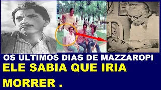 MAZZAROPI MORREU EM 1981 AOS 69 ANOS. Foi muito triste.