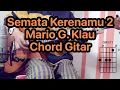Download Lagu Semata Karenamu 2 - Mario G. Klau | Tutorial Chord dan Kunci Gitar