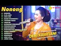 Download Lagu DENI KRISTIANI - NONONG - OJO LAMIS | KOMPILASI LANGGAM CAMPURSARI FULL ALBUM TERBARU 2023