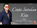 Download Lagu Cinta Satukan Kita - Judika (Lirik Lagu) Musik Enak Official