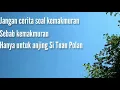 Lagu iwan Fals - jangan bicara ( LIRIK )