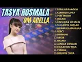 Download Lagu TASYA ROSMALA - SEBUJUR BANGKAI, KERANDA CINTA - OM ADELLA FULL ALBUM TERBARU 2025