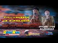 Download Lagu FULL LANGGAM TERBARU SUPRA NADA -SPESIAL ITOK RAJASWARA  NEW BERKAH MULYO  S