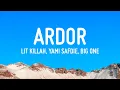 LIT killah Yami Safdie Big One - Ardor