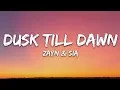 Download Lagu ZAYN \u0026 Sia - Dusk Till Dawn (Lyrics)