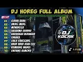 Lagu DJ CEK SOUND HOREG GLERR FULL ALBUM TERBARU 2024 - R2 PROJECT - CIINAN BANA - SALAHMU SENDIRI DJ 