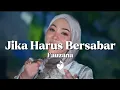 Lagu Fauzana - Jika Harus Bersabar (Lyrics)